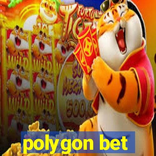 polygon bet